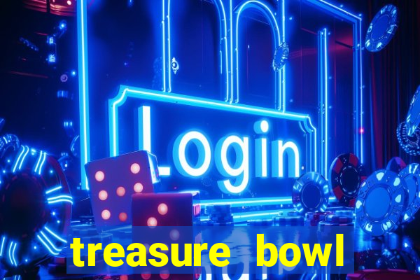 treasure bowl melhor horário para jogar